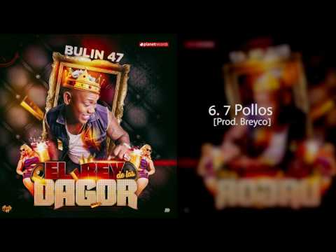 6. Bulin 47 - 7 Pollos