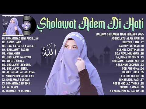 KUMPULAN SHOLAWAT NABI MERDU TERBARU 2025 BIKIN HATI ADEM - MUHAMMAD IBNI ABDILLAH - YASIR LANA