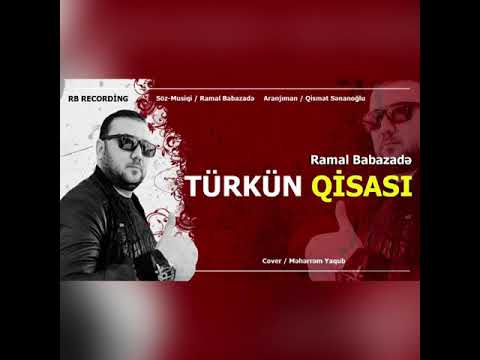 RAMAL BABAZADE - TURKUN QİSASİ (2021)