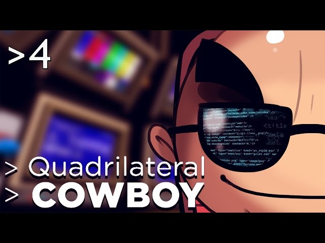 Quadrilateral Cowboy