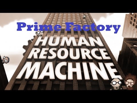 Human Resource Machine Walkthrough - Level 40 - Prime Factory