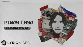 Pinoy Tayo - Rico Blanco (Lyrics)