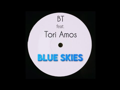 "Blue Skies" - BT feat. Tori Amos