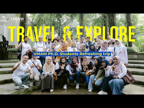 Travel & Explore UMAM Ph.D. Students