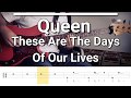 Queen These Are The Days Of Our Lives Bass Cover Tabs