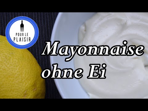 Vegane Mayonnaise selber machen - Mayo ohne Ei