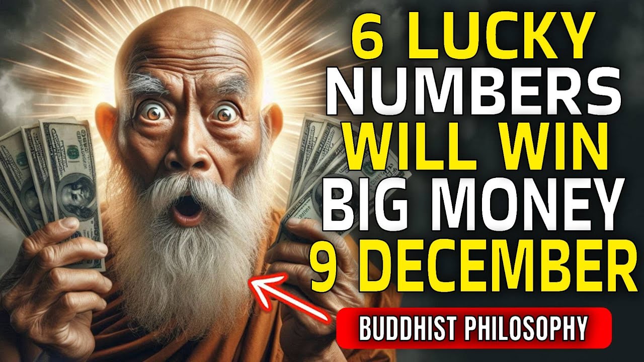 6 LUCKY NUMBERS to Focus and GET RICH in the 2nd WEEK of DECEMBER 2024 | Buddhist Philosophy