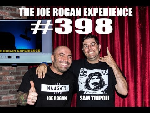 Joe Rogan Experience #398 - Sam Tripoli