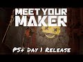 Meet Your Maker — PS+ Day 1 Release