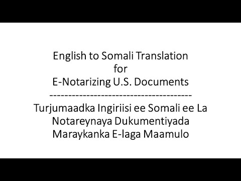 English to Somali Translation for E-Notarizing U.S. Documents