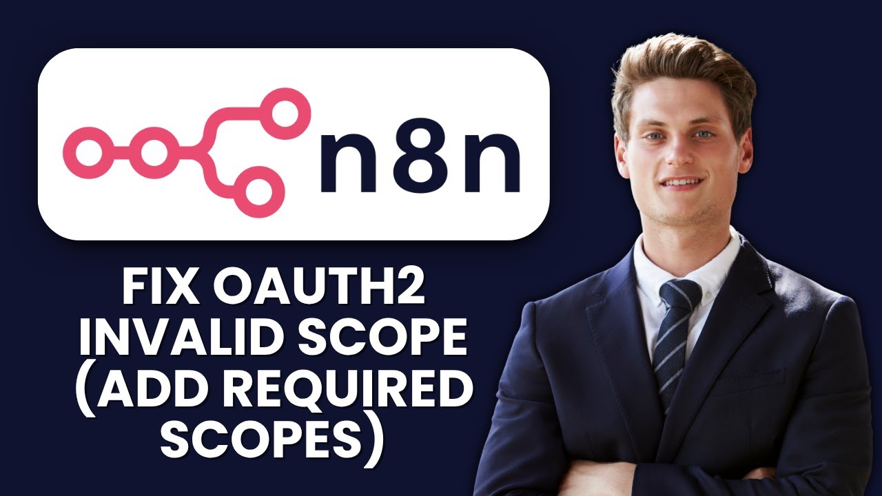 How to Fix n8n OAuth2 Invalid Scope 🚀 Solve Authorization Errors and Connect APIs Smoothly
