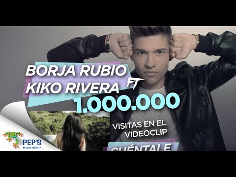 Borja Rubio feat. Kiko Rivera - Cuéntale (Making Of Oficial)