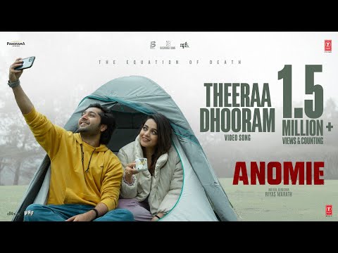Theeraa Dhooram Video Song- Anomie