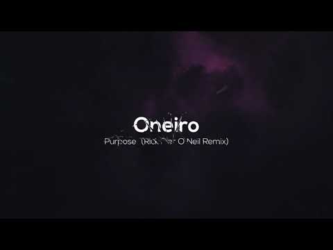 Oneiro - Purpose (Rick Pier O'Neil Remix) [Apzis Music]