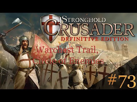 Stronghold Crusader: Definitive Edition - Warchest Trail, Mission 73: Circle of Enemies