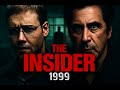 The Insider 1999 Movie | Best Movie Award Winner