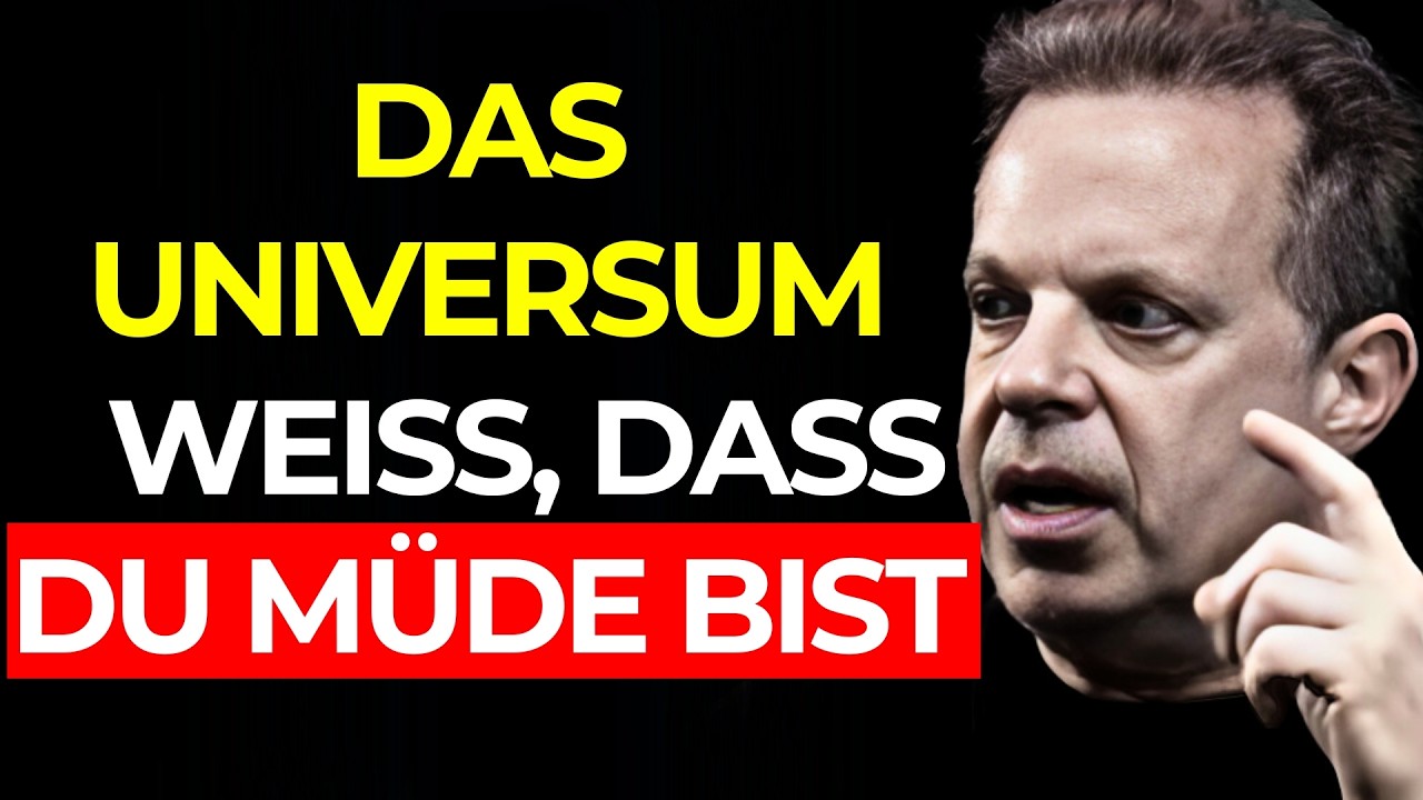 Überlass es dem UNIVERSUM | Es sieht deinen SCHMERZ und weiß, dass du müde bist | Joe Dispenza