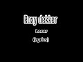 Roxy dekker - Loser (lyrics)