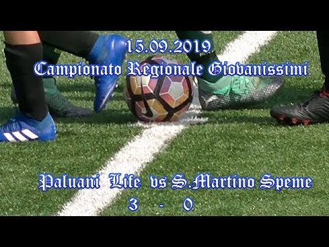GIOVANISSIMI REGIONALI 2005 – PALUANI LIFE vs SAN MARTINO SPEME – 15.09.2019