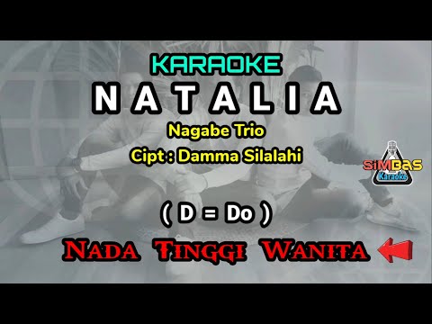 NATALIA NAGABE TRIO KARAOKE Nada Tinggi Wanita / Cewek ( D = Do ) | Lagu Batak Populer