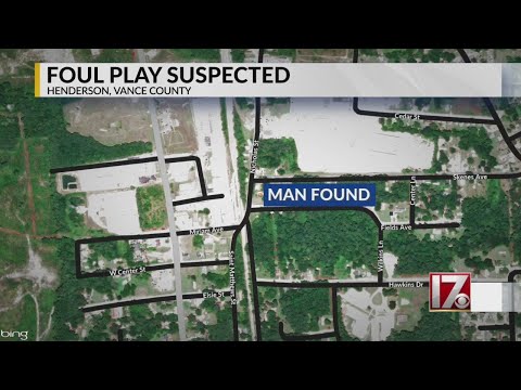 Foul play suspected after man dies in Vance County