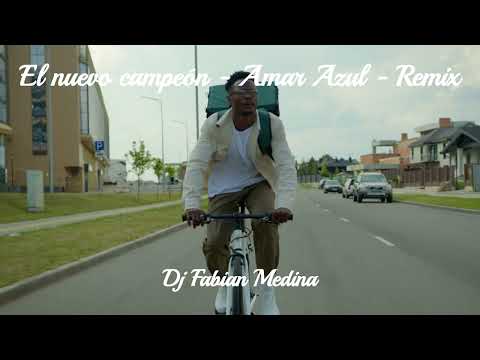 El nuevo campeón - Amar Azul - Remix