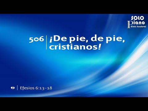 HIMNO 506 - ¡De pie, de pie, cristianos! - NUEVO HIMNARIO ADVENTISTA - SOLO PIANO