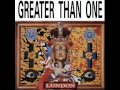 Greater Than One - Everybody's Crazy