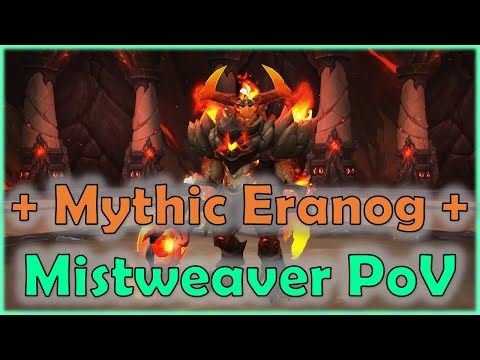 Mythic Eranog | Vault of Incarnates | The Ministry - Ragnaros | Mistweaver Monk PoV