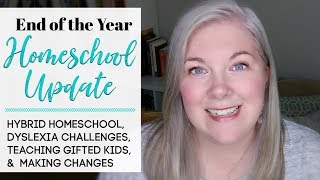 Homeschool Update 2018-19 || End of the Year