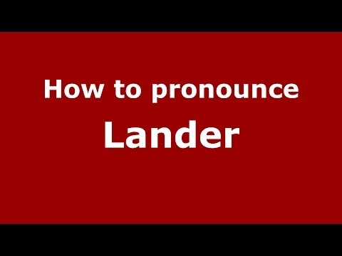 How to pronounce Lander (Spain/Spanish) - PronounceNames.com