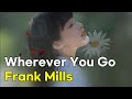 Wherever You Go - Frank Mills