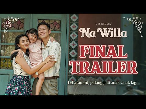 NA WILLA - Final Trailer