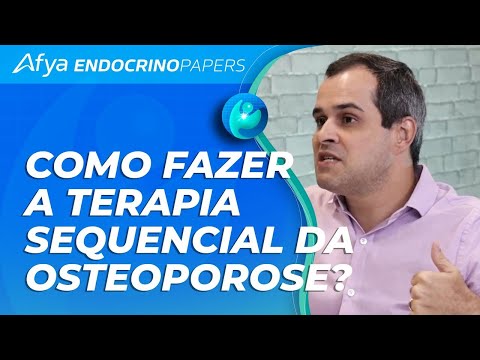 Como fazer a terapia sequencial da osteoporose?
