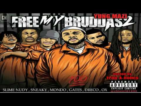 Yung Mazi - Free My Bruddas 2 [FULL MIXTAPE + DOWNLOAD LINK] [2016]