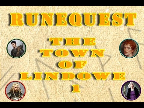 Runequest/Mythras - The Town of Lindowe Episode 1