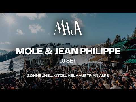 MOLE (DE) & Jean Philippe - Live at Sonnbühel, Kitzbühel for MAJA