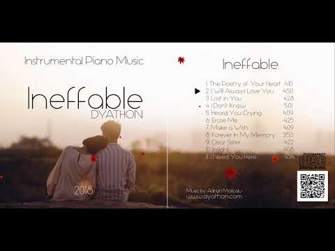 DYATHON - Ineffable [Full Album] [Emotional Piano Music]