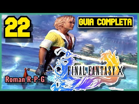 Guia Final Fantasy X HD Remaster | Capitulo 22 | Rio De La Luna (Norte)