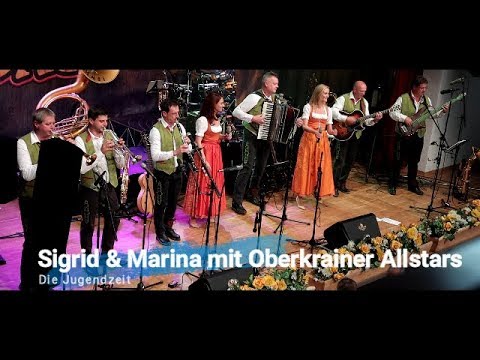 Sigrid & Marina mit Oberkrainer Allstars - Die Jugendzeit