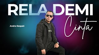 Download lagu Rela Demi Cinta - Andra Respati mp3