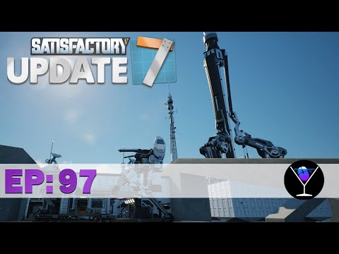 Satisfactory Update 7 Episode 97: That's A Lot Of Cable!