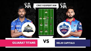 GT vs DC | IPL2022 Match No.10 | Gujrat vs Delhi Fantasy Prediction Today | DC vs GT T20