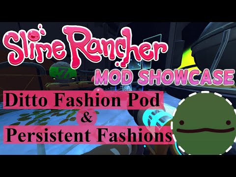 Fashion Pod Mods! Slime Rancher Mod Showcase