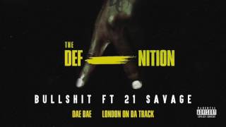 Bullsh*t ft. 21 Savage [Official Audio Only]