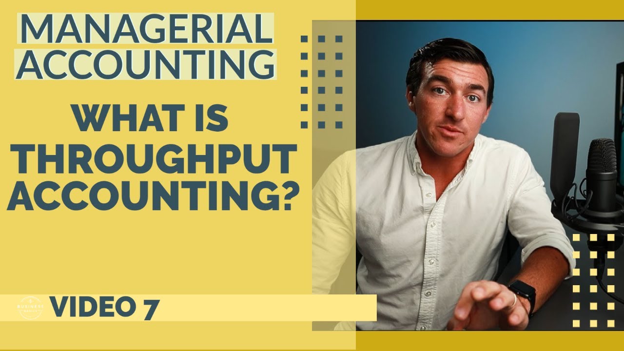 5.7) Throughput Accounting | Managerial Accounting