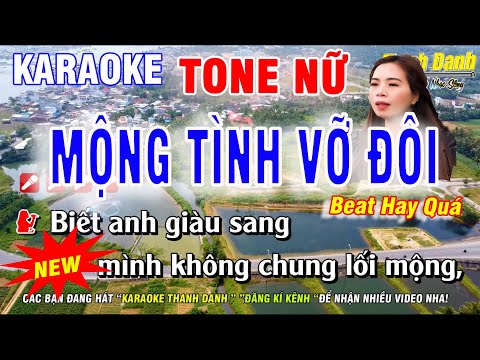 Karaoke  Mộng Tình Vỡ Đôi Tone Nữ | Nhạc  Sống Phối Chuẩn Dễ Hát | Karaoke Thanh Danh