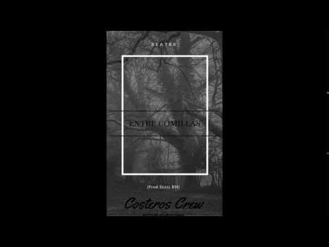 Beater - Entre comillas (Prod:Santi Bm)