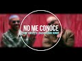 NO ME CONOCE REMIX - JHAY CORTEZ X BAD BUNNY X J. BALVIN X DJ TOMY ROCHA NO ME CONOCE REMIX - JHAY CORTEZ X BAD BUNNY X J. BALVIN X DJ TOMY ROCHA