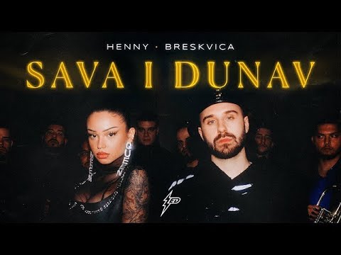 HENNY X BRESKVICA - SAVA I DUNAV (speed up)